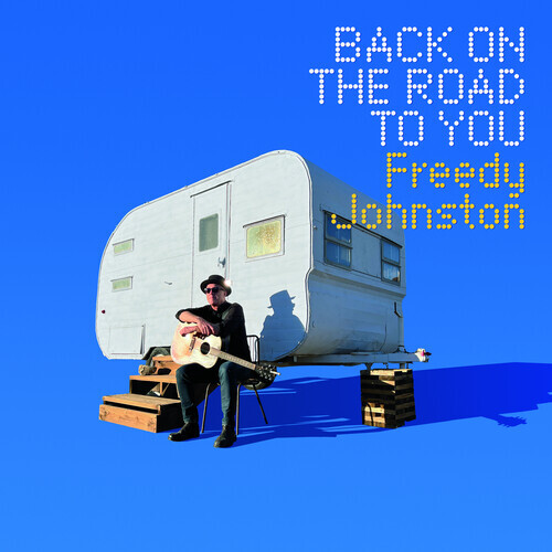 Freedy Johnston - Back on the Road to You - Канареечно-желтого цвета [Новый виниловый альбом]