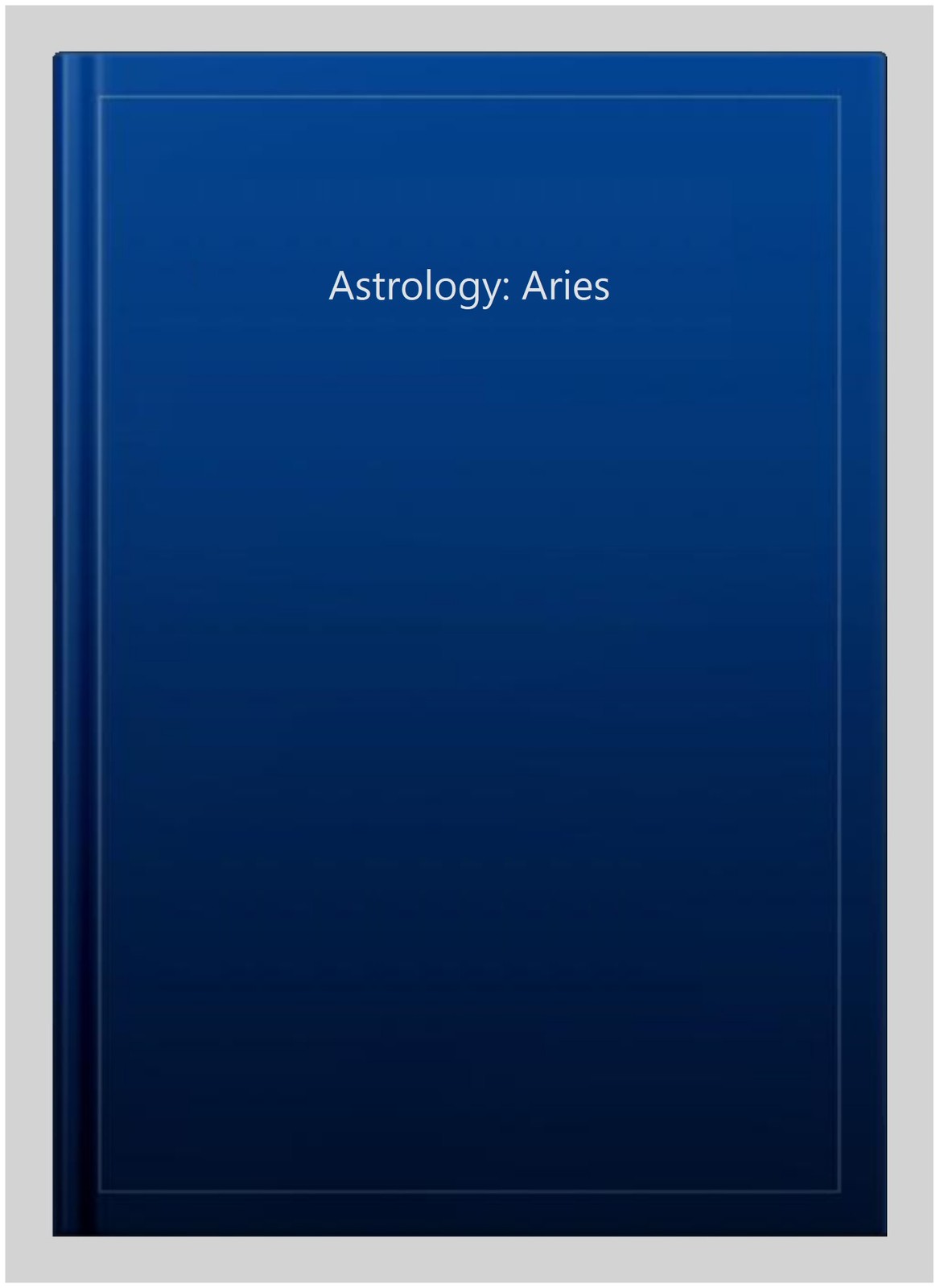 Astrology: Aries, Hardcover, Like New Used, Free shipping in the US