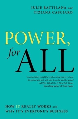 Power, for All: How It Really Works and Why It's Everyone's Business by Julie Ba