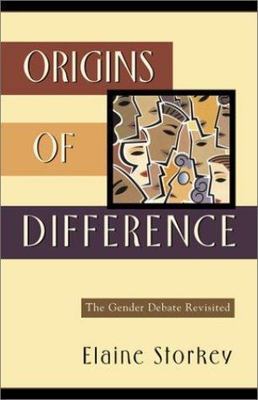 Origins of Difference: The Gender Debate Revisited by Storkey, Elaine, Good Book