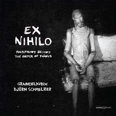 Björn Schmelzer Ex Nihilo: Polyphony Beyond the Order of Things (CD) Album