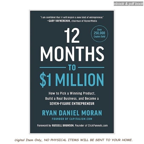 12 Months to $1 Million: How to Pick a Winning Product, Bui, Ryan Daniel Moran 2