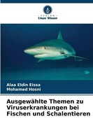 AusgewäHlte Themen Zu Viruserkrankungen Bei Fischen Und Schalentieren Alaa Eldin