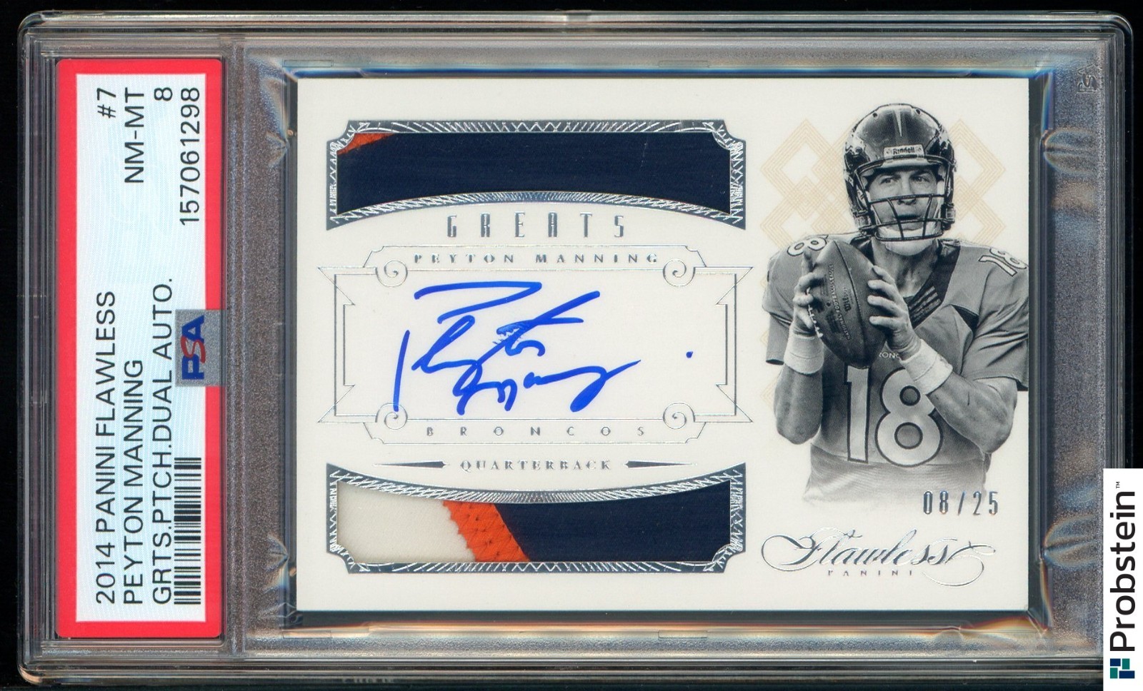 2014 Panini Flawless Greats #7 Peyton Manning HOF Dual GU Patch AUTO 8/25 PSA 8 view 2
