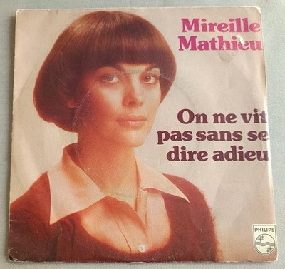 MIREILLE MATHIEU - ON NE VIT PAS WITHOUT SE SAY ADIEU (PLATTE 45 UMDREHUNGEN) - V42 -