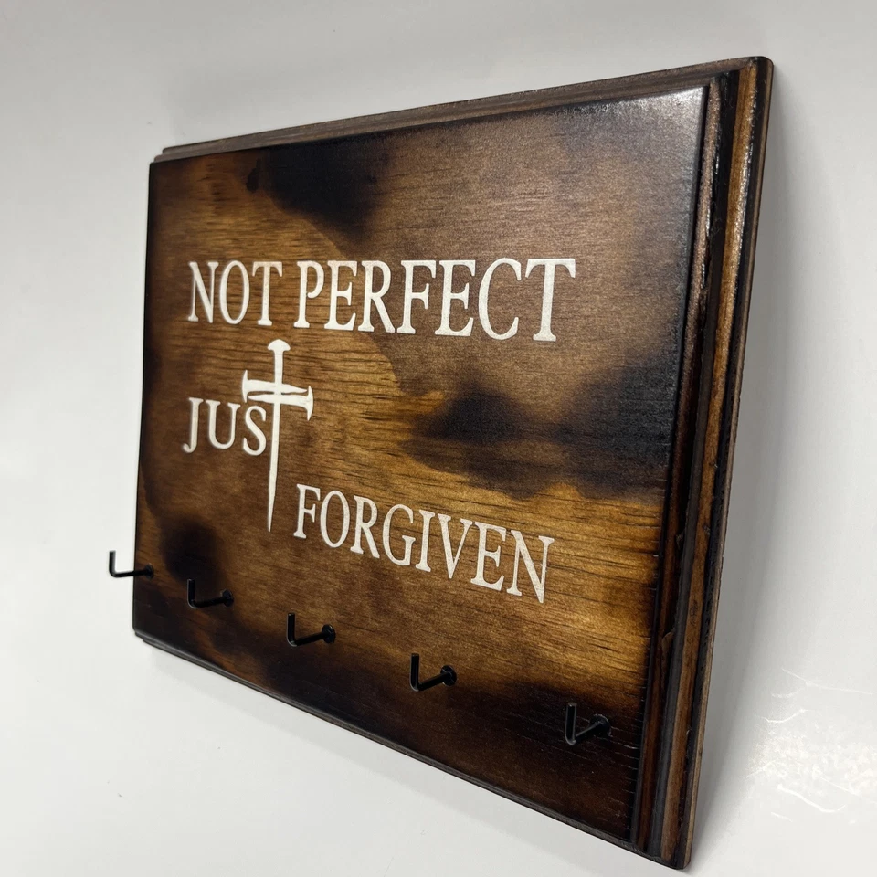 Rustic Burn Finished Wood Sign Home Decor Key Holder NOT PERFECT JUST FORGIVEN - Image 2 of 4