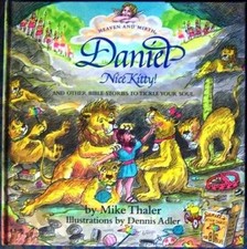Daniel, Nice Kitty! and Other Bible Stories - Hardcover, by Thaler Mike - Good