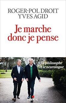 Je marche donc je pense: Le philosophe et le neurol... | Buch | Zustand sehr gut