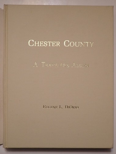 CHESTER COUNTY A TRAVELER’S ALBUM PENNSYLVANIA BRANDYWINE HB/DJ SIGNED - Picture 4 of 9