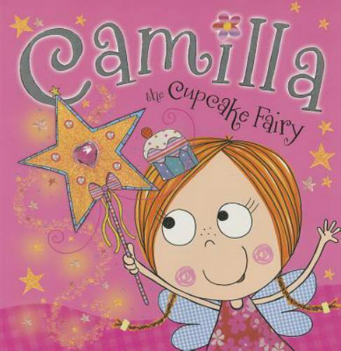 CAMILLA THE CUPCAKE FAIRY STORYBOOK PB - Paperback By Bugbird, Tim - GOOD