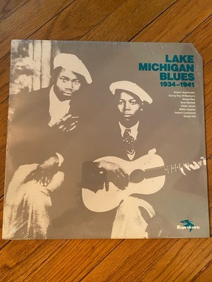 LAKE MICHIGAN BLUES 1934-1941 SEALED LP ORIG. NIGHTHAWK SUNNY BOY WILLIAMSON ￼