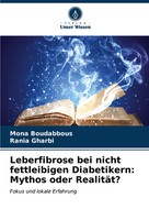 Mona Boudabbous (U. A.) | Leberfibrose Bei Nicht Fettleibigen Diabetikern:...