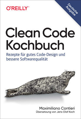 Maximiliano Contieri; Jens Olaf Koch / Clean Code Kochbuch