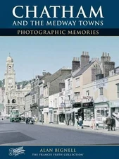 Alan Bignell Chatham & the Medway Towns (Paperback) (UK IMPORT)