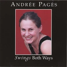 ANDREE PAGES SWINGS BOTH WAYS NEW CD