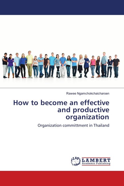 How To Become An Effective And Productive Organization Rawee Ngamchokchaicharoen-image