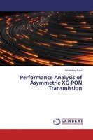 Amandeep Kaur | Performance Analysis Of Asymmetric XG-PON Transmission | Buch