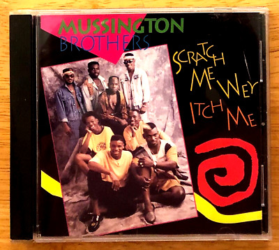 MUSSINGTON BROTHERS: SCRATCH ME WEY ITCH ME (1991) CD REGGAE/WORLD BEAT VG