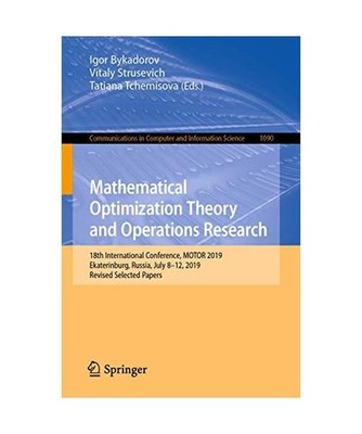 Mathematical Optimization Theory and Operations Research: 18th International Con
