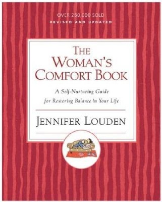 Woman's Comfort Book: A Self-Nurturing Guide for Restoring Balance - ACCEPTABLE