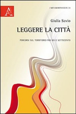 Buch - Giulia Savio - Die Stadt lesen. Genua Zwischen Wissenschaft, Urbanistik Und Kunst 