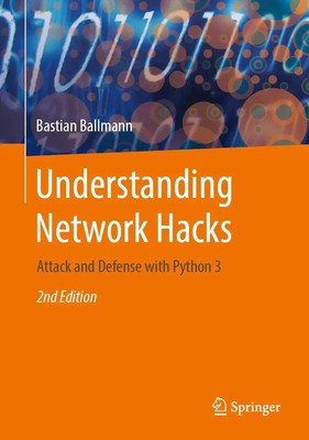 Understanding Network Hacks | Attack and Defense with Python 3 | Ballmann | Buch