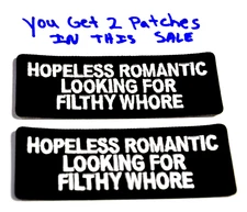 Patch HOPELESS ROMANTIC LOOKING FOR FILTHY WHORE 1.5"X4" iron on party UGET2 405