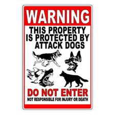 Beware Of Dog Do Not Enter Property Protected By Attack Dogs Do Not Enter Sign