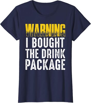 Warning I Bought The Drink Package Beer Brews Funny Ladies' Crewneck T-Shirt