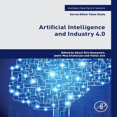Artificial Intelligence and Industry 4.0 Elsevier Inc Paperback E