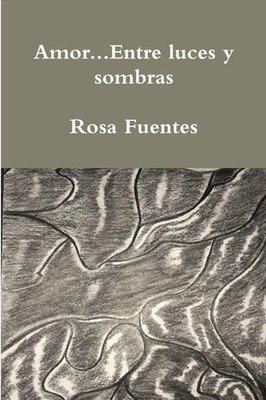 Rosa Fuentes | Amor...Entre luces y sombras | Taschenbuch | Spanisch (2019)