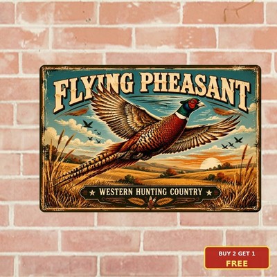 Pheasant Hunting Metal Sign Vintage Western Wildlife Bird Wall Decor 8x12