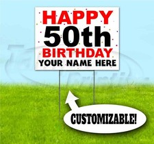 HAPPY BIRTHDAY CUSTOM AGE AND NAME 18x24 Yard Sign WITH STAKE Corrugated 50th