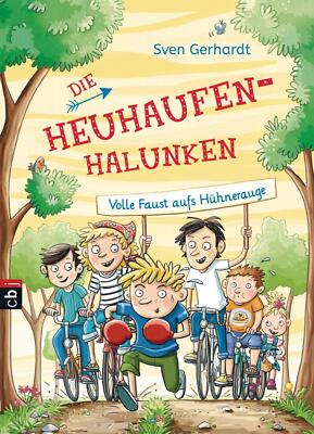 Die Heuhaufen-Halunken - Volle Faust aufs Hühnerauge | Buch | 9783570174197