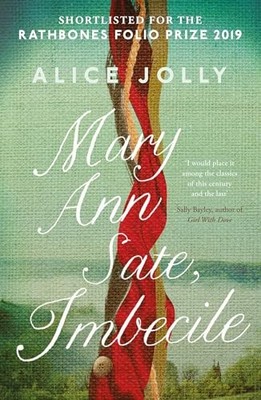 Mary Ann Sate, Imbecile by Alice Jolly 1783528664 FREE Shipping