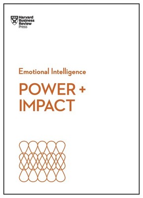 Power and Impact (HBR Emotional Intelligence Series) by Harvard Business Review