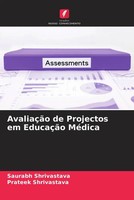Saurabh Shrivastava (U. A.) | AvaliaçãO De Projectos Em EducaçãO MéDica | Buch