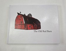 The Old Red Barn-Kevin Kelly & Chris Laingen-2014 hardcover-VG+