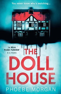 The Doll House: A Gripping Debut Psychological Thriller with a Killer Twist! by