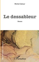Le Dessableur | Michel Cahour | Taschenbuch | Rue des écoles | FranzöSisch