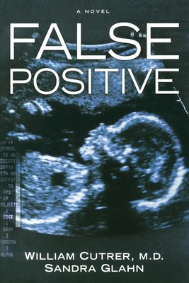 False Positive William Cutrer (u. a.) Taschenbuch Einband - flex.(Paperback)