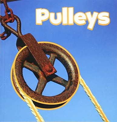 Simple Machines: Pulleys, Rustad, Martha E. H.