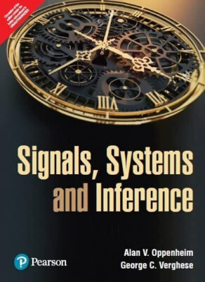 Signals, Systems and Inference by Alan Oppenheim  -  1st  Edition - NEW