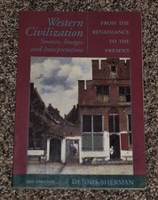 Western Civilizations : Sources, Images and Interpretations from the Renaissance