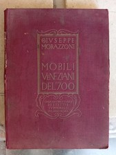 Giuseppe Morazzoni MOBILI VENEZIANI DEL '700 - 1927