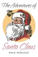 The Adventures Of Santa Claus Dale Peralez Taschenbuch Kartoniert / Broschiert