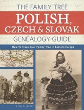 Lisa Alzo The Family Tree Polish, Czech and Slovak Genealogy Guide (Paperback)