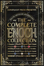 The Books of Enoch Complete Collection - Featuring 1 Enoch, 2 Enoch, 3 Enoch,
