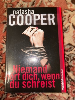 Taschenbuch: ''Niemand hört dich, wenn du schreist'' von Natasha Cooper (Thriller)