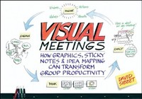 Visual Meetings: How Graphics, Sticky Notes And Idea Mapping Can Transform Group on sale Visual Meetings: How Graphics, Sticky Notes And Idea Mapping Can Transform Group on sale